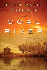 Coal River - Ellen Marie Wiseman