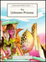 The Unknown Princess - Garnet Publishing, Catherine Judge