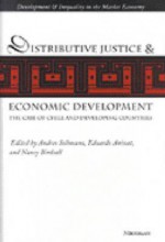 Distributive Justice and Economic Development: The Case of Chile and Developing Countries - Andrés Solimano, Nancy Birdsall, Eduardo Aninat