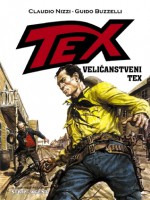 Veličanstveni Tex (Tex Albo Speciale #1) - Claudio Nizzi, Guido Buzzelli, Dok Lester