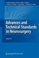 Advances and Technical Standards in Neurosurgery, Volume 36 - John D. Pickard, Nejat Akalan, Vladimír D. Beneš, Concezio Di Rocco