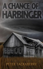 A Chance of Harbinger - Peter Tackaberry