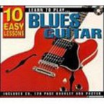 Learn to Play Blues Guitar: 10 Easy Lessons with CD (Audio) - Brett Duncan