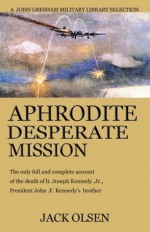 Aphrodite: Desperate Mission - Jack Olsen