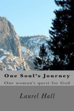 One Soul's Journey - Laurel Hall