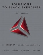 Solutions To Black Exercises For Chemistry: The Central Science - Theodore L. Brown, Roxy Wilson (University of Illinois)