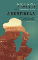 A Sentinela - Richard Zimler, José Lima