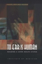 To Err Is Human: Building a Safer Health System - William C. Richardson