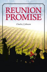 Reunion Promise - Charles J. Johnson