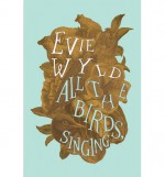 All the Birds, Singing - Evie Wyld