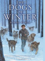 The Dogs of Winter - Bobbie Pyron