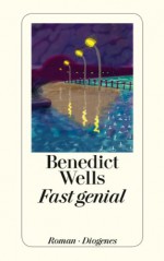 Fast genial - Benedict Wells