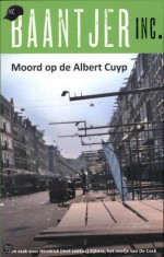 Moord op de Albert Cuyp (Baantjer Inc., #3) - Ed van Eeden, Maran Olthoff, Appie Baantjer