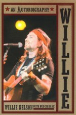 Willie: An Autobiography - Willie Nelson