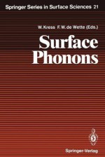 Surface Phonons - Winfried Kress, Frederik W. de Wette, Giorgio Benedek