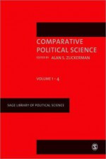 Comparative Political Science (Sage Library Of Political Science) - Alan S. Zuckerman