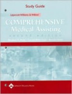 Study Guide to Accompany Lippincott Williams & Wilkins' Comprehensive Medical Assisting - Brenda Howe, Connie West-Stack