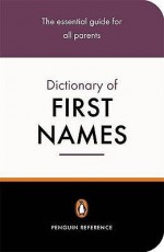 The Penguin Dictionary Of First Names - David Pickering