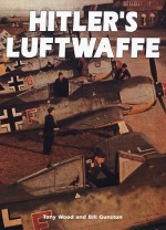 Hitler's Luftwaffe - Tony Woods, Bill Gunston