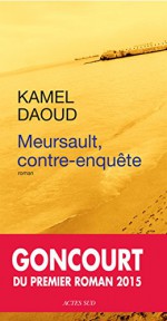 Meursault, contre-enquete (French Edition) - Kamel Daoud, Actes Sud