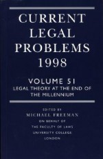 Current Legal Problems 1998 Volume 51 - Michael D.A. Freeman