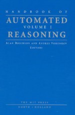 Handbook of Automated Reasoning - John Alan Robinson