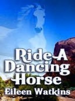 Ride a Dancing Horse - Eileen Watkins