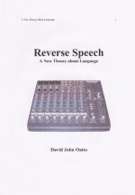 Reverse Speech - A New Theory About Language - Jeff Rense, David Oates