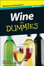 Wine for Dummies (Mini Edition) - Ed McCarthy, Mary Ewing-Mulligan