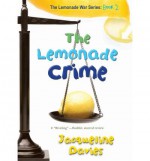 { [ THE LEMONADE CRIME (LEMONADE WAR #02) ] } Davies, Jacqueline ( AUTHOR ) Apr-03-2012 Paperback - Jacqueline Davies