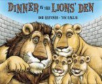 Dinner in the Lions' Den - Bob Hartman, Tim Raglin