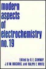 Modern Aspects of Electrochemistry 19 - Brian E. Conway, Ralph E. White