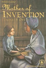 Mother of Invention - Thomas S. Owens, Holly Pendergast