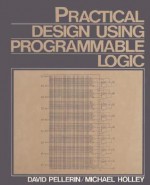 Practical Design Using Programmable Logic - David Pellerin, Michael Holley