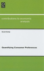 Quantifying Consumer Preferences - Daniel J. Slottje