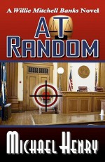 At Random - Michael Henry