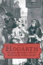 Hogarth: The Modern Moral Subject, 1697-1732 - Ronald Paulson