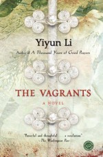 By Yiyun Li The Vagrants: A Novel (First Edition) - Yiyun Li