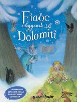 Fiabe e leggende delle Dolomiti (Fiabe e favole) (Italian Edition) - Pina Ballario, GiuntiJunior, V. Salmaso