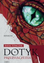 Dotyk przeznaczenia. Część I - Rafał Tomczak