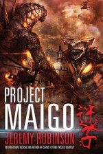 Project Maigo - Jeremy Robinson, Matt Frank