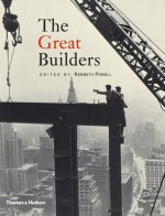 The Great Builders - Kenneth Powell