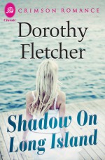 Shadow on Long Island - Dorothy Fletcher