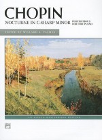 Nocturne in C-Sharp Minor: Posthumous for the Piano - Frédéric Chopin