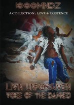 Livin' Unforgiven - (Voice of the Damned) - A Collection: Love & Existence: A Collection: Love & Existence - Deadman, John Toms