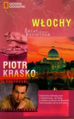 Włochy. Świat według reportera - Piotr Kraśko