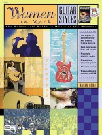 Guitar Styles -- Women in Rock: The Guitarist's Guide to Music of the Masters, Book & CD - Karen Hogg