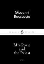 Mrs Rosie And The Priest (Little Black Classics #01) - Giovanni Boccaccio