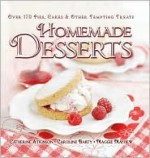 Homemade Desserts - Maggie Mayhew, Catherine Atkinson, Caroline Barty