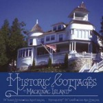 Historic Cottages of Mackinac Island - Susan Stites